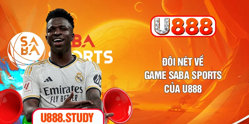 Đôi nét về game Saba Sports của U888