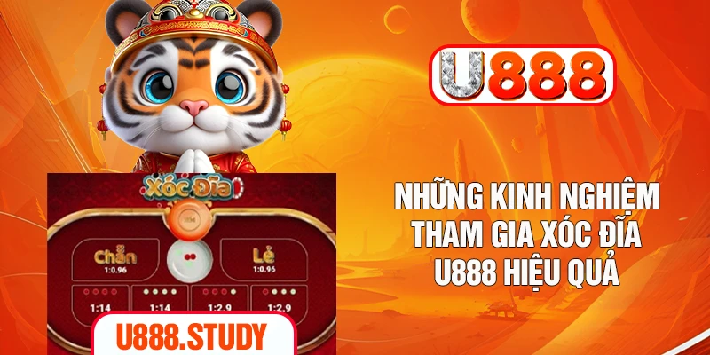 Những kinh nghiệm tham gia xóc đĩa U888 hiệu quả