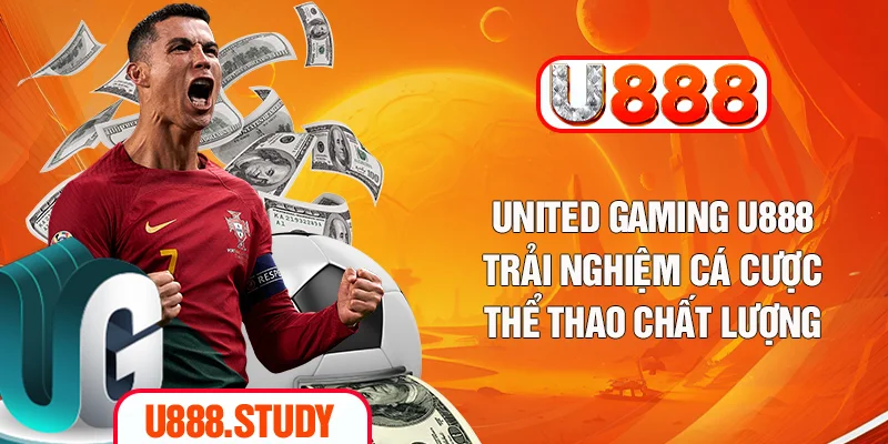 United Gaming U888 | Trải Nghiệm Cá Cược Thể Thao Chất Lượng