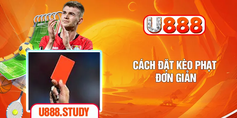 Cách đặt kèo phạt đơn giản