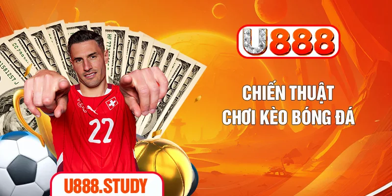 Chiến thuật chơi kèo bóng đá